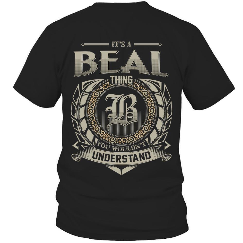 Its Beal Thing You Wouldnt Understand D8 T Shirt